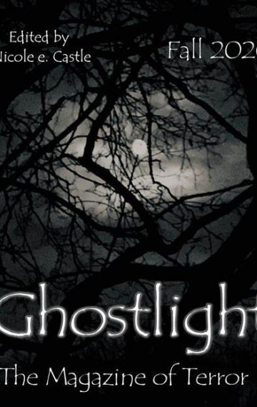 Ghostlight, The Magazine of Terror: Fall 2020